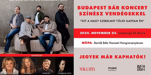 Budapest B\u00e1r sz\u00edn\u00e9sz vend\u00e9gekkel
