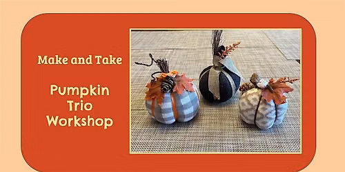Pumpkin Trio Workshop