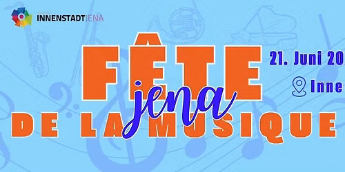 Fête de la Musique Jena 2026 — Jena/ Thüringen