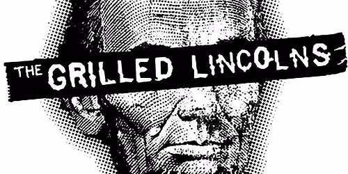 The Grilled Lincolns