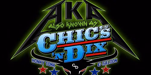 AKA - Live at Chic's n Dix Honky Tonk Saloon