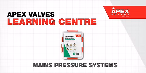 Apex Valves - Mains Pressure Sytems