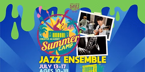 SBDAC Creative Academy \ud83c\udfdb\ufe0f Jazz Ensemble Summer Camp \ud83c\udfba Ages 10-18