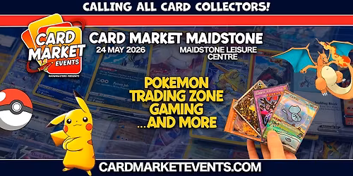 Card Market Maidstone - May 2026