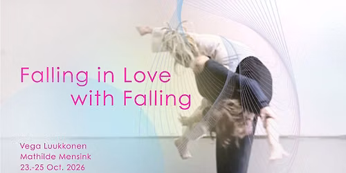 Falling in love with Falling, workshop w Vega + Mathilde @ Fors\u00f8gsstationen