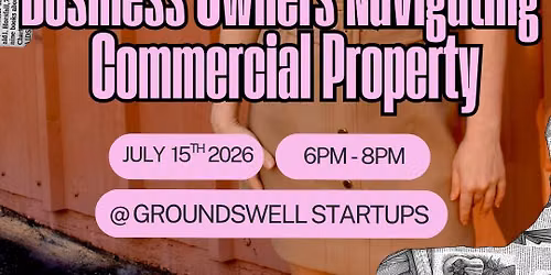 Own It: Women Business Owners Navigating Commercial Property