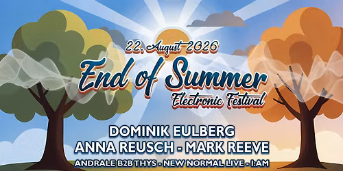 End of Summer Electronic Festival mit Dominik Eulberg, Anna Reusch, Mark Reeve uvm.