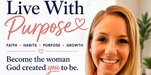 Live with Purpose- Group Coaching