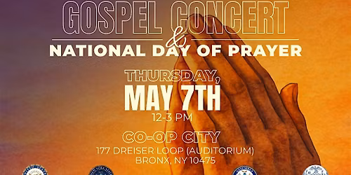 Bronx Borough President Gospel Concert\/ National Day of Prayer.