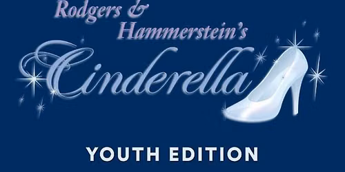 AUDITIONS: Cinderella: Youth Edition (Ages 9-14) SAS