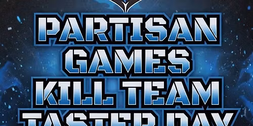 K*ll Team Taster Day