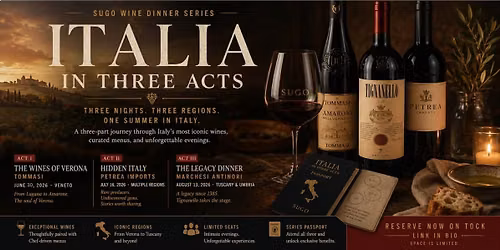 Italia in Three Acts \u2014 Wilmington Summer Wine Dinner Series Act II \u00b7 Petrea Imports \u2014 Hidden Italy