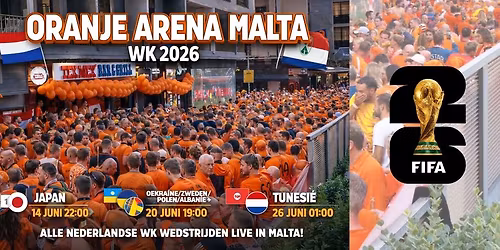 WK26 - Tunesi\u00eb \u2013 Nederland - Samen kijken bij Oranje Arena Malta