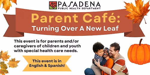 Cal-InSPIRE Parent Caf\u00e9 \/ Caf\u00e9 para Padres