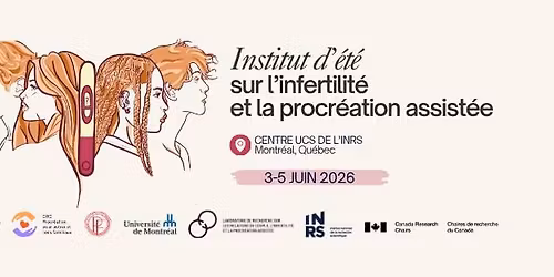 Institut d'\u00e9t\u00e9 sur l'infertilit\u00e9 et la procr\u00e9ation assist\u00e9e