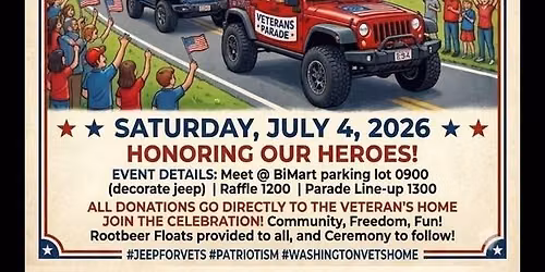 FIFTH ANNUAL 4th OF JULY JEEP PARADE TO WASHINGTON VETERAN'S HOME