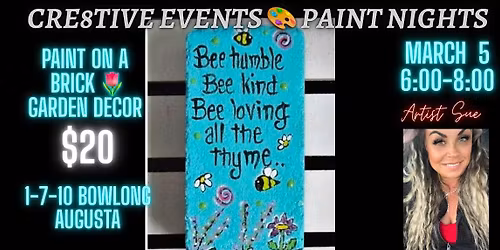 $20 Paint Night - Paint in. BRICK Garden Decor @1-7-10 bowling AUGUSTA