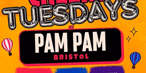 Cheeky Tuesdays @ Pam Pam