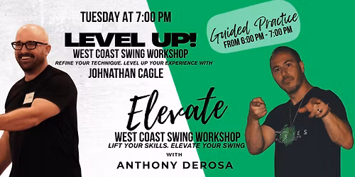 Level Up with Johnathan Cagle and Elevate West Coast Swing Workshop With Anthony DeRosa