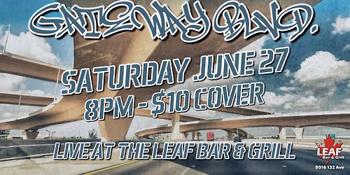 Gateway BLVD. Live at The LEAF!!