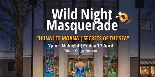 Wild Dunedin - Wild Masquerade Gala