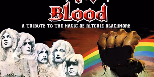 Blackmore's Blood: A Tribute to the Magic of Ritchie Blackmore