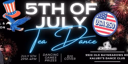 5th of July Tea Dance