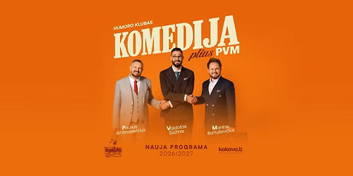 \u201eHumoro klubas\u201c Vilniuje su programa \u201eKomedija plius PVM\u201c