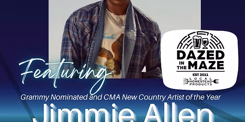 Dazed in the Maze with Jimmie Allen 