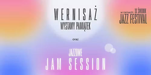 JAZZOWE JAM SESSION | Wystawa pami\u0105tek | ** \u015awidnik Jazz Festival 2025