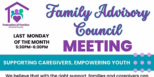 Federations of Families Broward Chapter Advisory Council Meeting