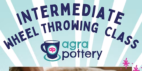 Intermediate Wheel Throwing Class
