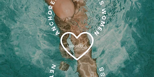 Anchored & Ambitious Women in Marbella