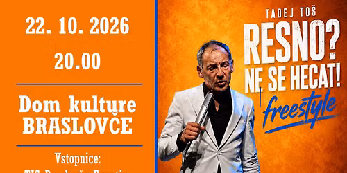 TADEJ TO\u0160: Resno? Ne se hecat! \u2022 Braslov\u010de