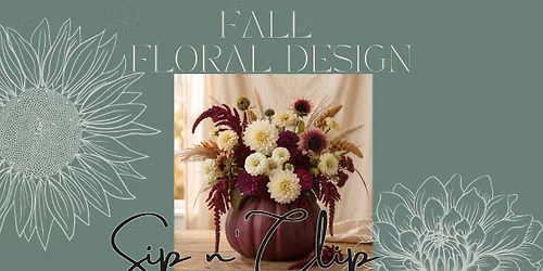 Fall Floral Design Sip n' Clip