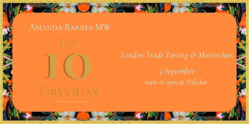 Taste the best of Uruguay: Top 10 Uruguay with Amanda Barnes MW