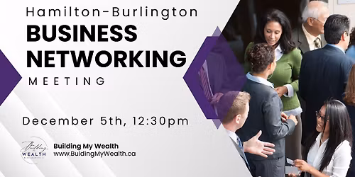 Hamilton-Burlington Business Networking Meeting (December)