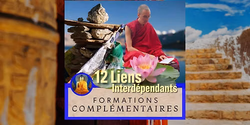 Les 12 LIENS INTERDEPENDANTS | Formation 3 jrs Samsara | Enseignant Tenzin Gawa (Jason)
