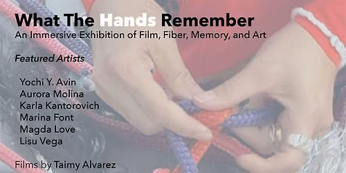 What The Hands Remember Exhibition Opening