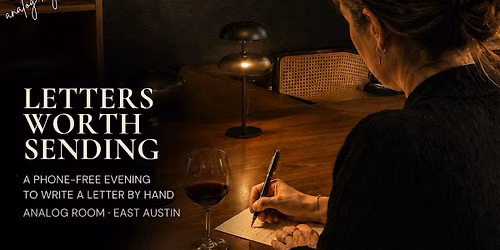 Letters By Hand: A Guided Letter-Writing Afternoon in East Austin