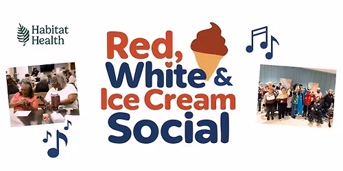 Habitat Health Free Events for Adults 55+: Red, White, and Ice Cream Social