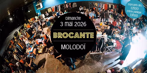 Brocant'o'dub \/\/ Dimanche 3 mai 2026 \/\/ F\u00eate Molodoi