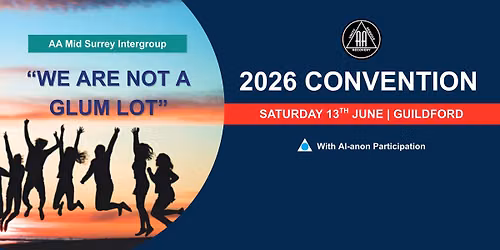 AA Guildford Convention - We Are Not A Glum Lot