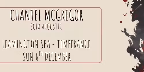 Chantel McGregor - Leamington Spa - Temperance (Solo Acoustic) - Sun 6.12.26