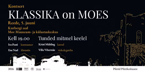 KLASSIKA ON MOES: Kontsert \u201eTunded mitmel keelel\u201d