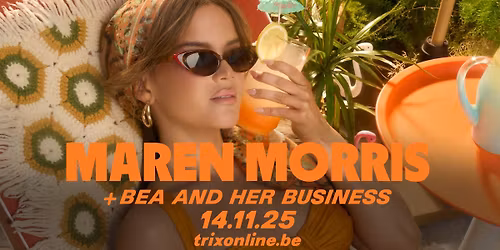 Maren Morris + Bea and her Business \/ Trix