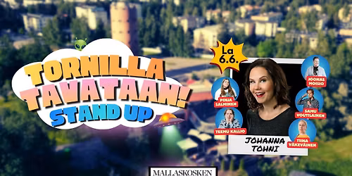 Tornilla Tavataan! -Stand Up: Johanna Tohni + Moikka -tutut!