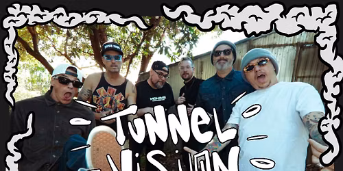 Tunnel Vision w\/ Capital Dub & Jayton Lening