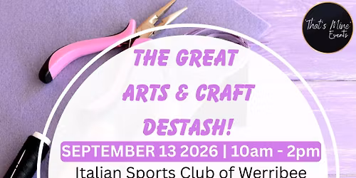 The Great Arts and Crafts DESTASH Market - Werribee