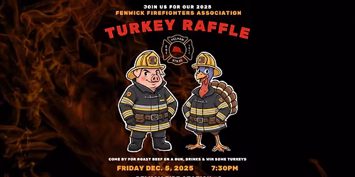 Fenwick Firefighters Association 2025 Turkey Raffle